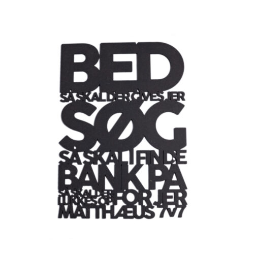 Bed så skal der gives jer | Træskilt | Matthæus 7:7 | Bibelvers