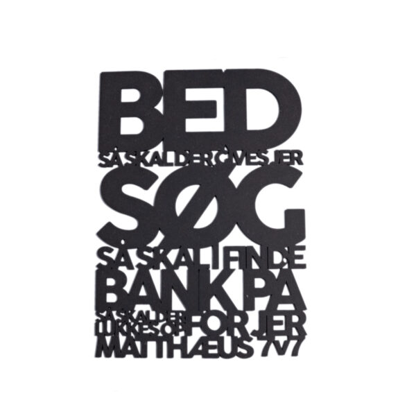 Bed så skal der gives jer 3.0 Bed så skal der gives jer | Træskilt | Matthæus 7:7 | Bibelvers