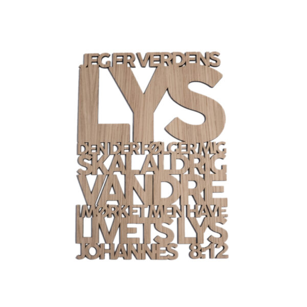 Jeg er verdens lys | Træskilt | Johannes 8:12 | Bibelvers