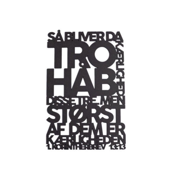 Så bliver da tro håb og kærlighed | Træskilt | 1. Korintherbrev 13:13 | Bibelvers