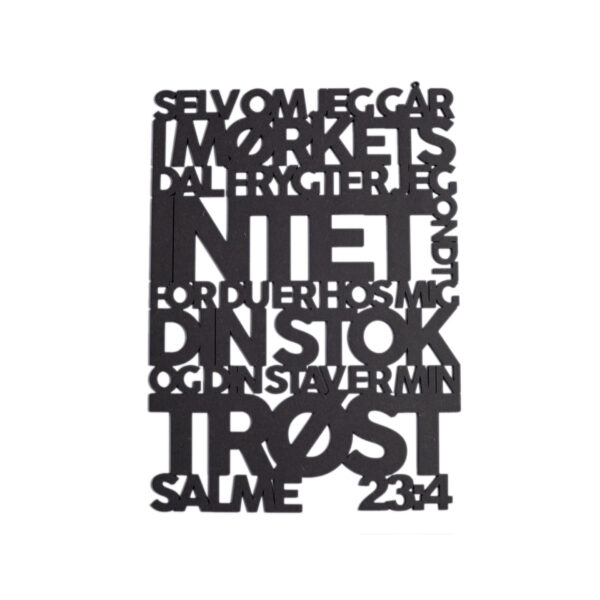 Selv om jeg går i mørkets dal 2.0 Selvom jeg går i mørkets dal | Træskilt | Salmernes bog 23:4 | Bibelvers